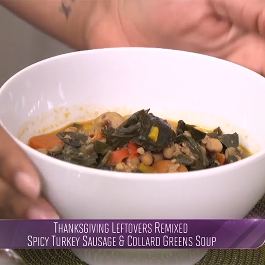 Thanksgiving Leftovers Remixed: Spicy Sausage and Collard Greens Soup
